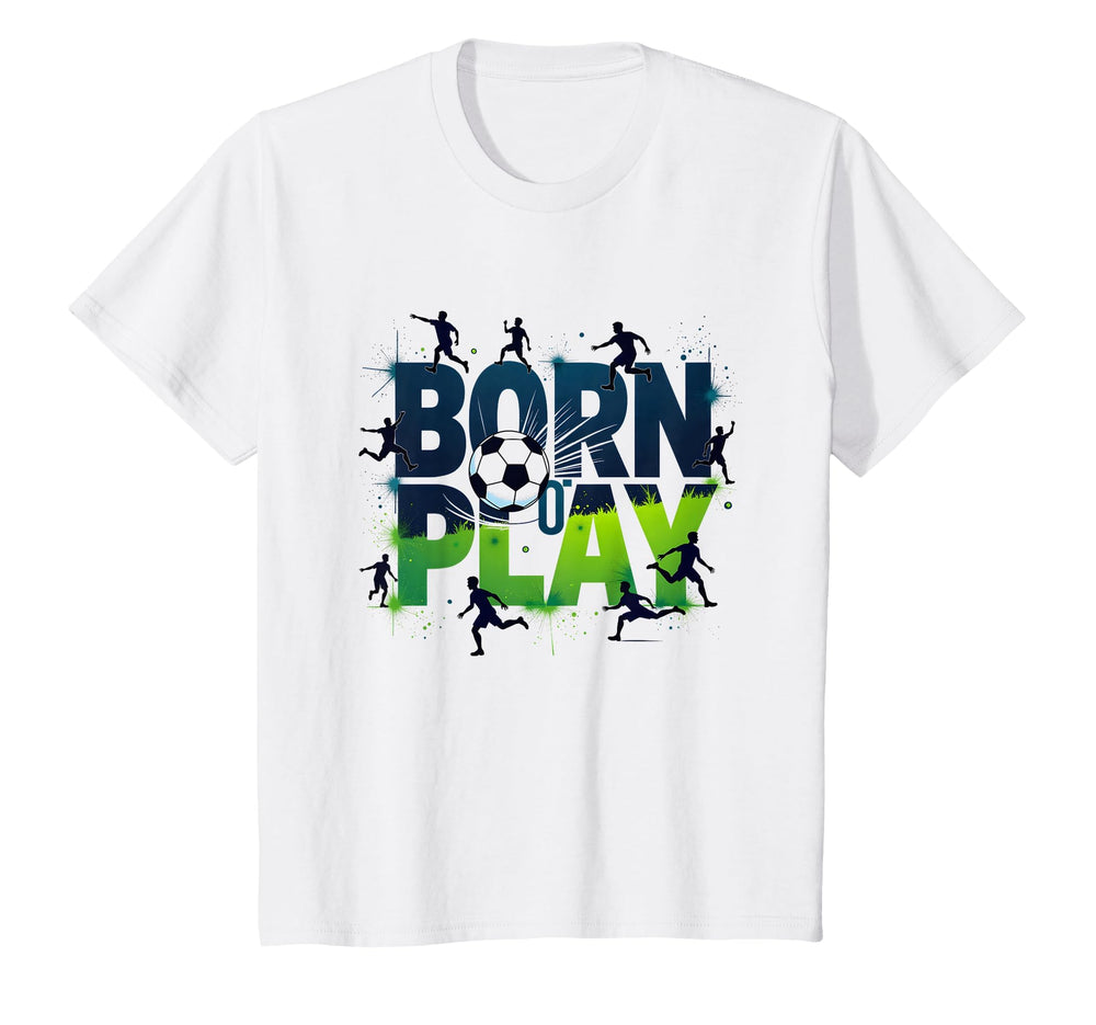 Born To Play Soccer Athlete T-Shirt - Fun Novelty Design for Adults