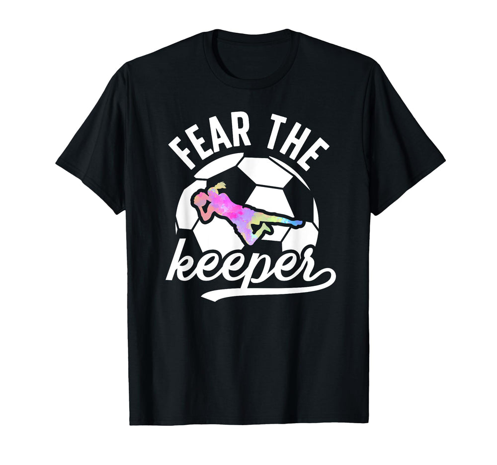 Fear Soccer Keeper Soccer Goalkeeper T-Shirt - Graphic Print Men Women