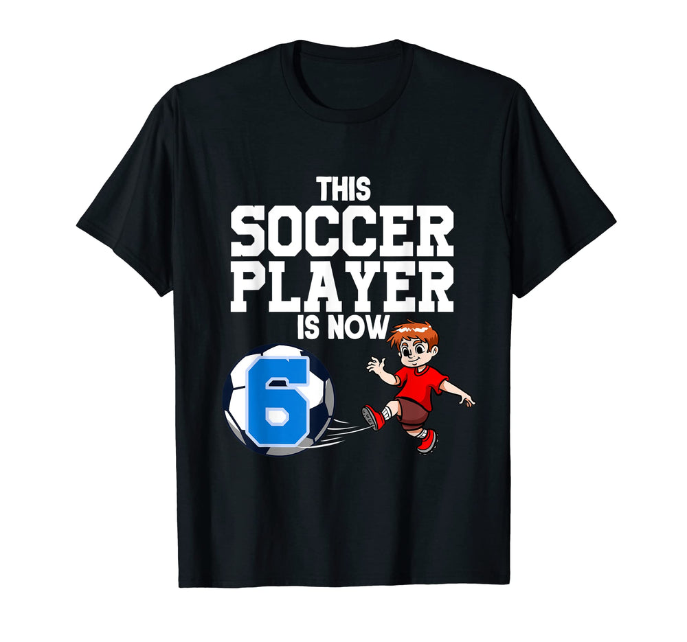 6 Year Old Soccer Player Soccer T-Shirt - Custom Art Print for Adults
