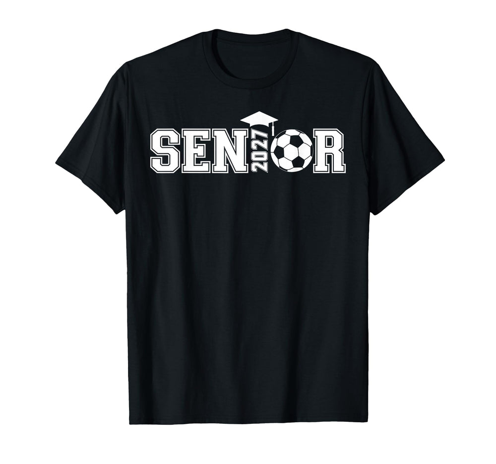 Senior 2027 Soccer Class 2027 T-Shirt - Casual Everyday Wear for Adults