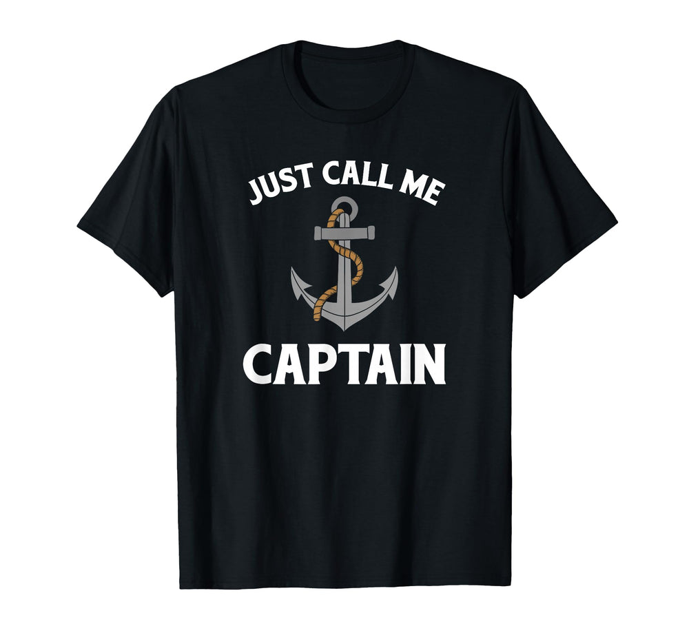 Just Call Me Captain Boat Captain Anchor T-Shirt - Trendy Graphic Unisex