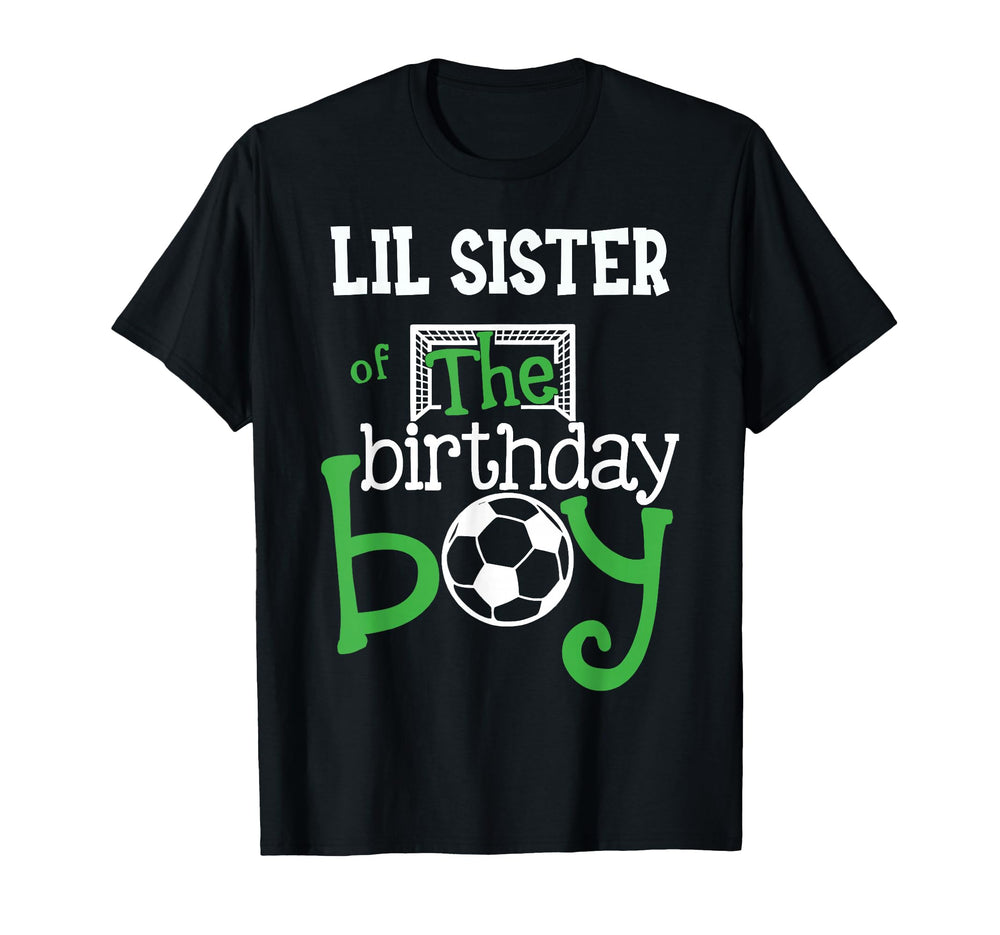 Lil Sister Birthday Soccer Player Matching T-Shirt - Trendy Graphic Unisex