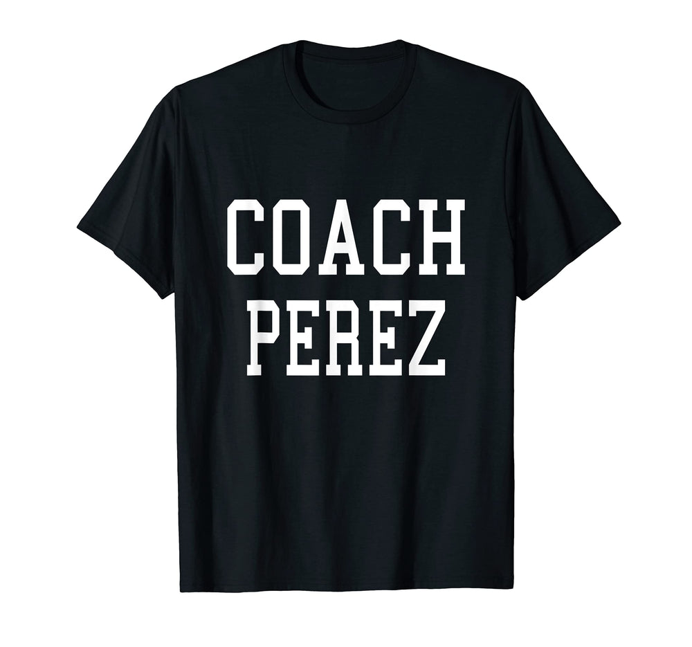 Coach Perez Custom Football Soccer T-Shirt - Aesthetic Graphic Unisex