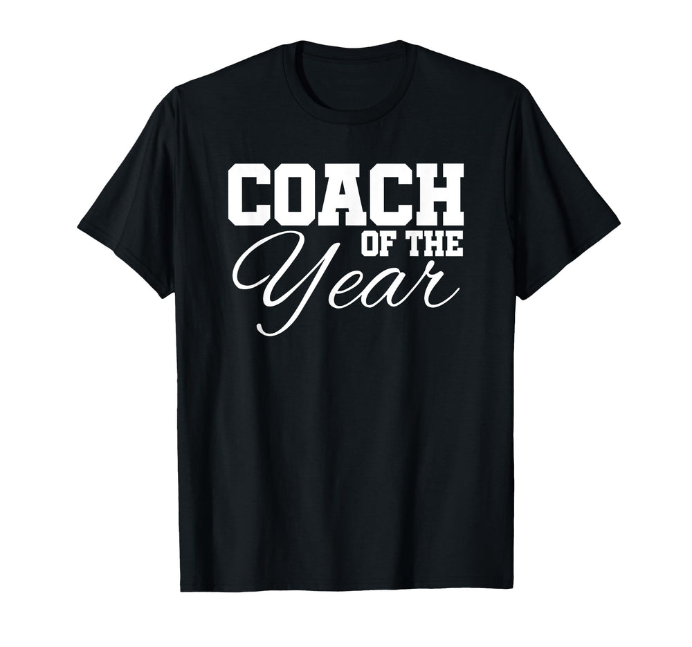 Coach Year Sports Team End Season T-Shirt - Custom Art Print Unisex