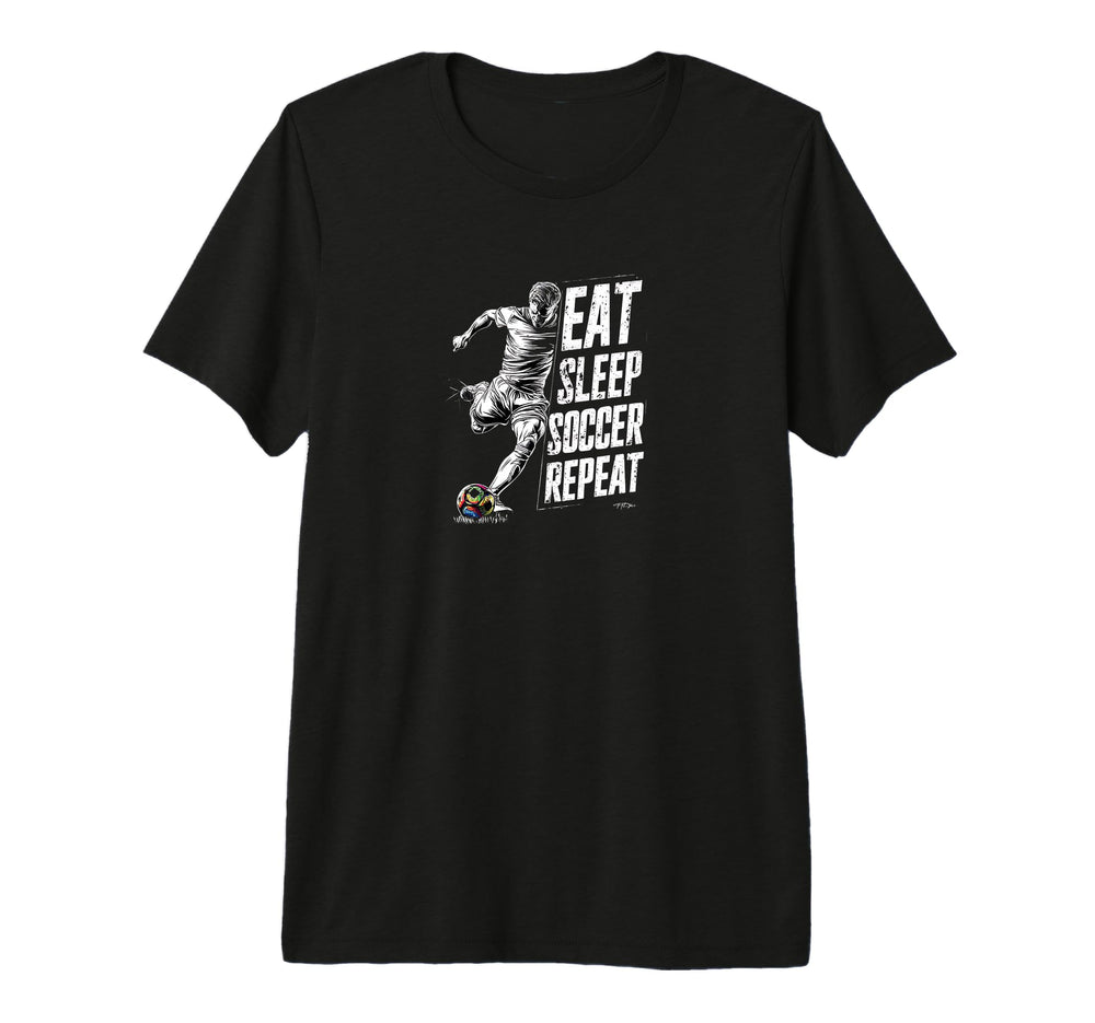 Funny Eat Sleep Soccer Repeat Soccer T-Shirt - Casual Everyday Wear Unisex
