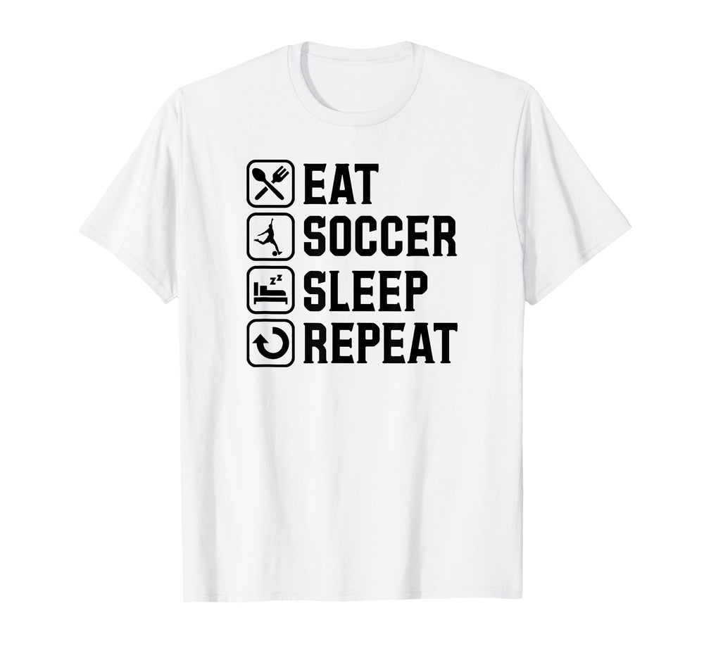 Eat Soccer Sleep Repeat Simple Basic T-Shirt - Custom Art Print Men Women
