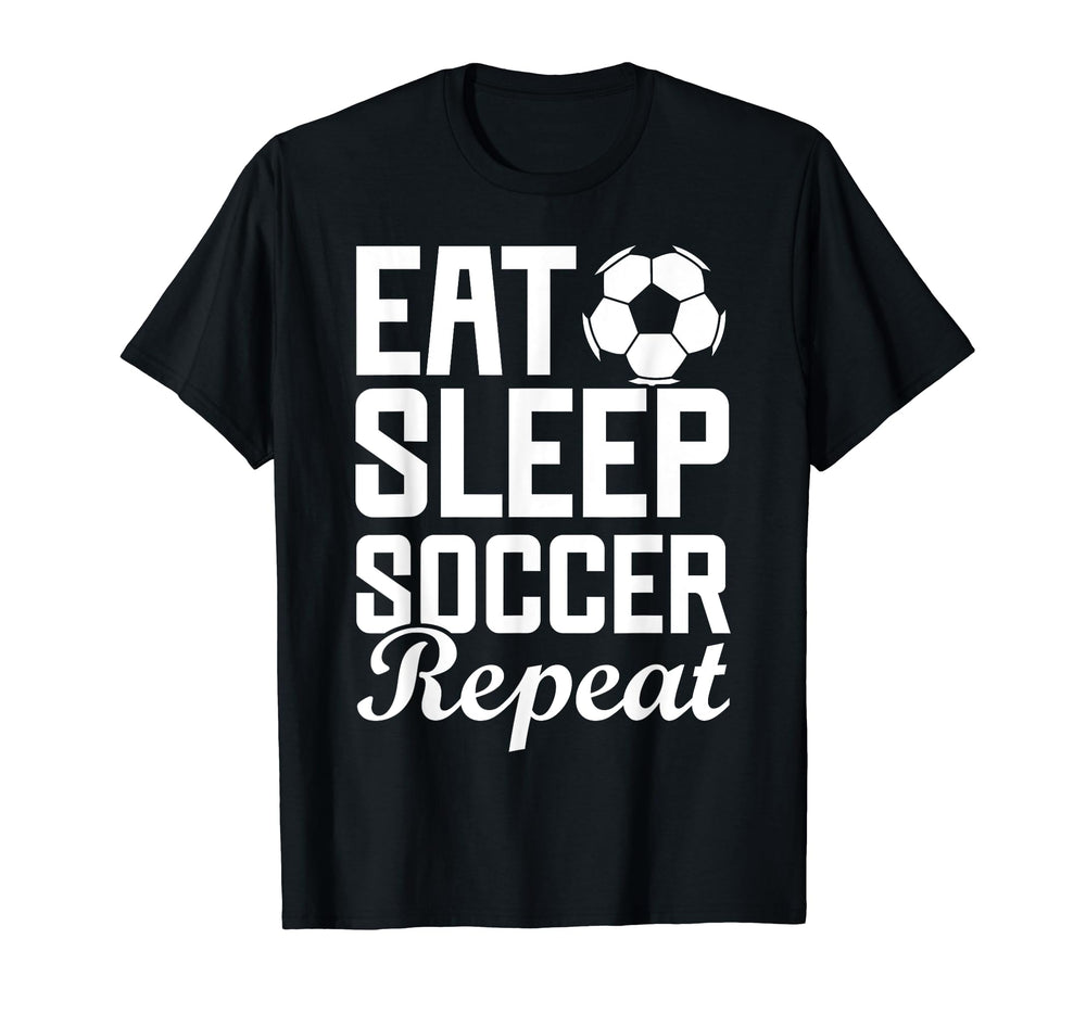 Eat Sleep Soccer Repeat Fantasy Sports T-Shirt - Graphic Print Men Women