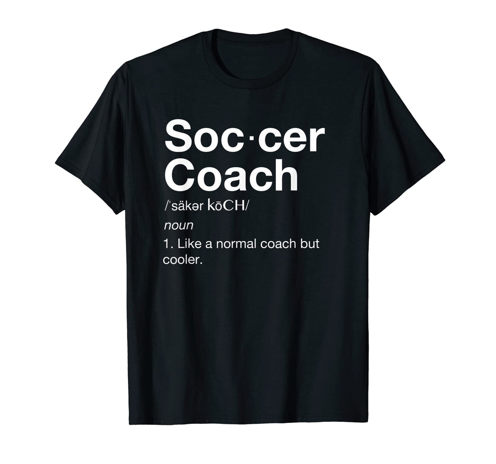 Soccer Coach Gift Funny Soccer T-Shirt - Graphic Print for Adults