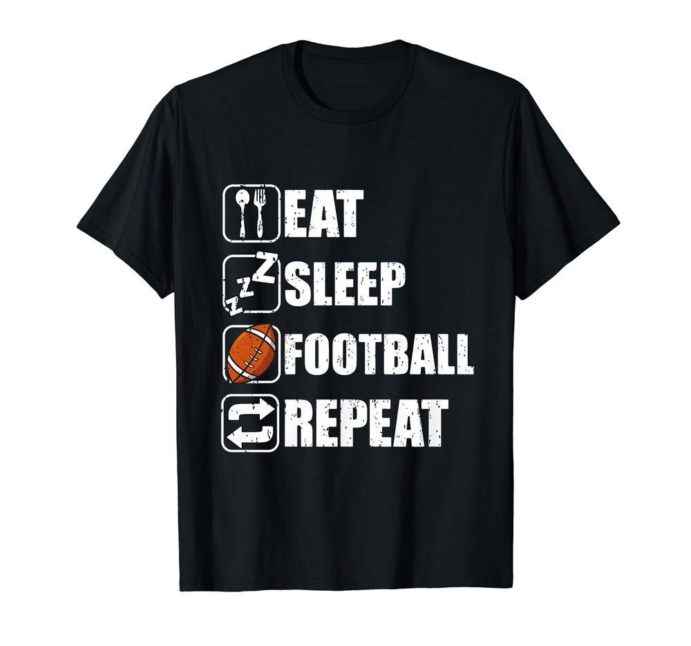 Eat Sleep Football Repeat Funny Football T-Shirt - Graphic Print Men Women