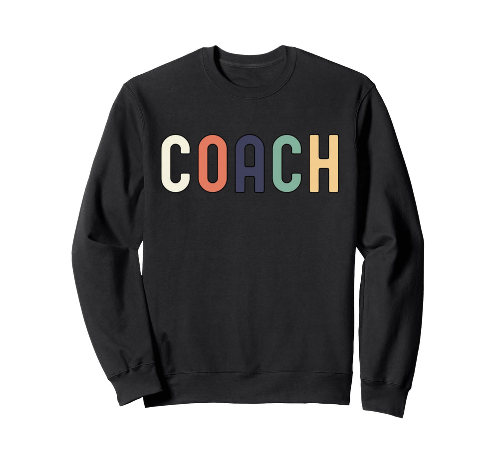 Coach Definition Coach Funny Coach Sweatshirt - Fun Novelty Design Unisex