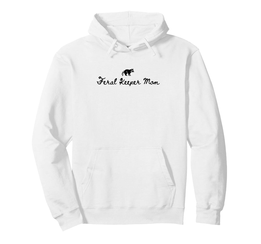 Feral Keeper Mom Funny Goalkeeper Mom Hoodie - Custom Art Print Men Women