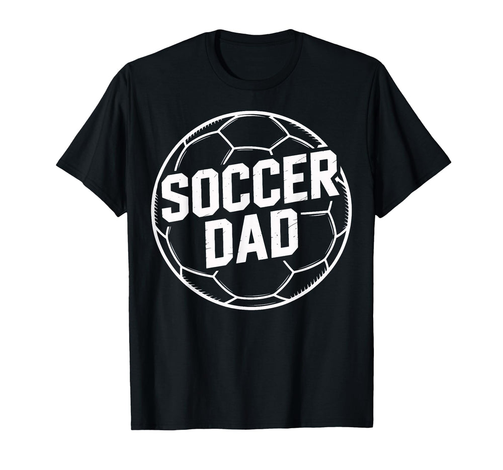 Dad Soccer Players Parent Coach T-Shirt - Casual Everyday Wear Men Women
