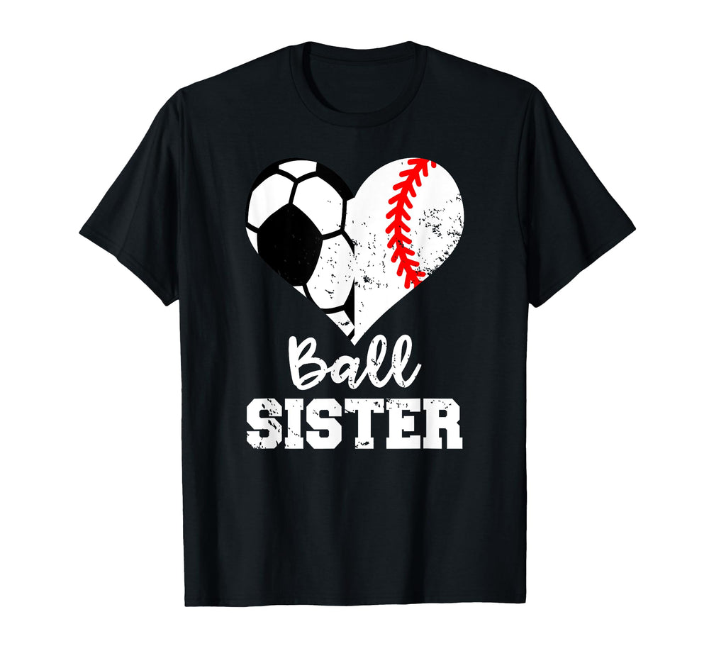 Soccer Baseball Sister Funny Ball T-Shirt - Minimalist Print for Adults