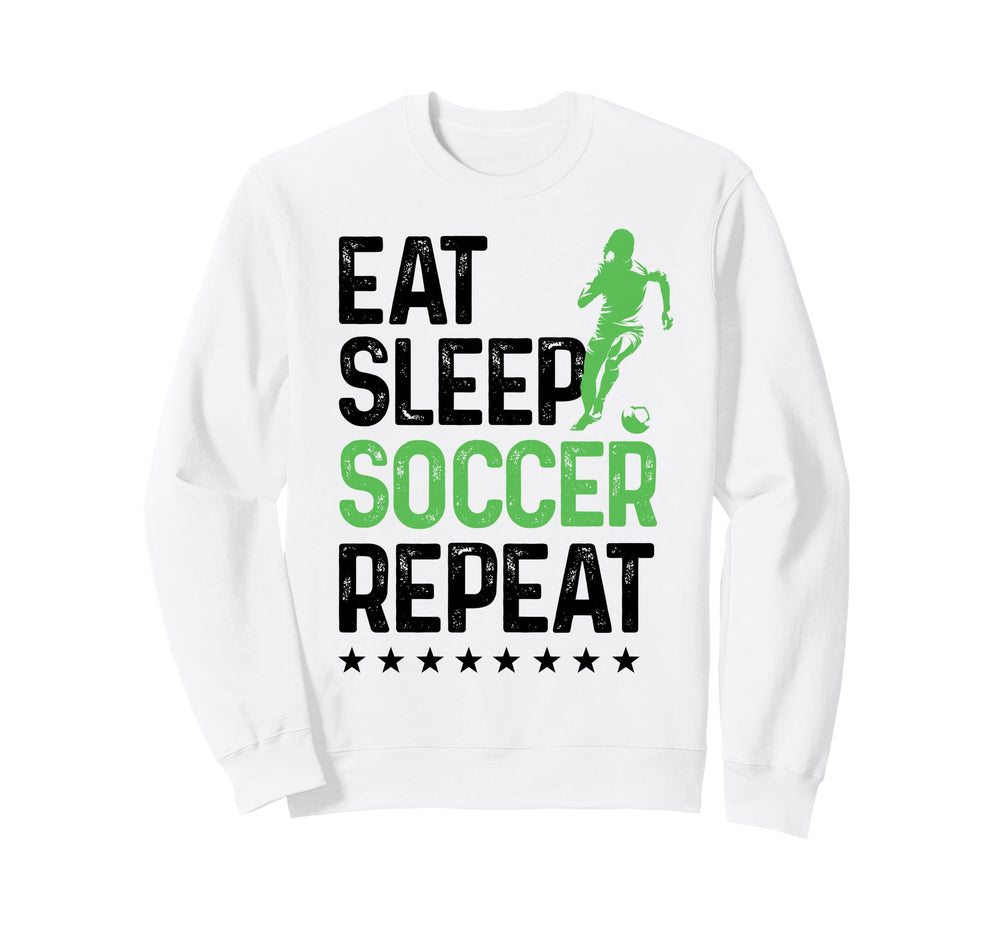 Eat Sleep Soccer Repeat Soccer Sports Sweatshirt - Graphic Print for Adults