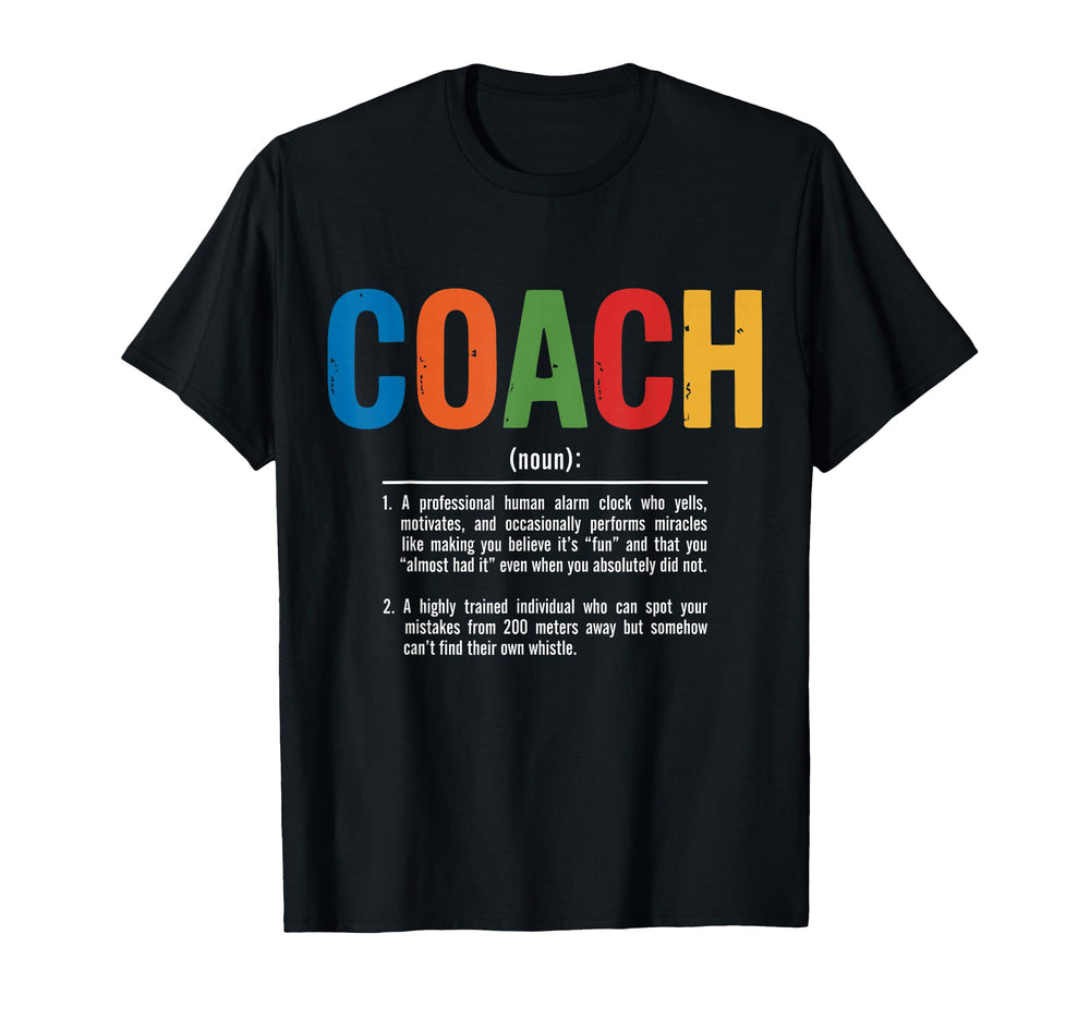 Coach Definition Best Coaches Gift T-Shirt - Novelty Apparel Men Women