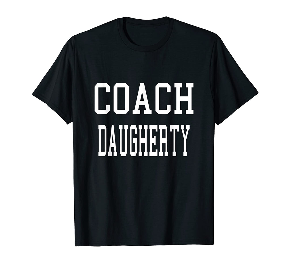 Coach Daugherty Custom Football T-Shirt - Streetwear Style Men Women