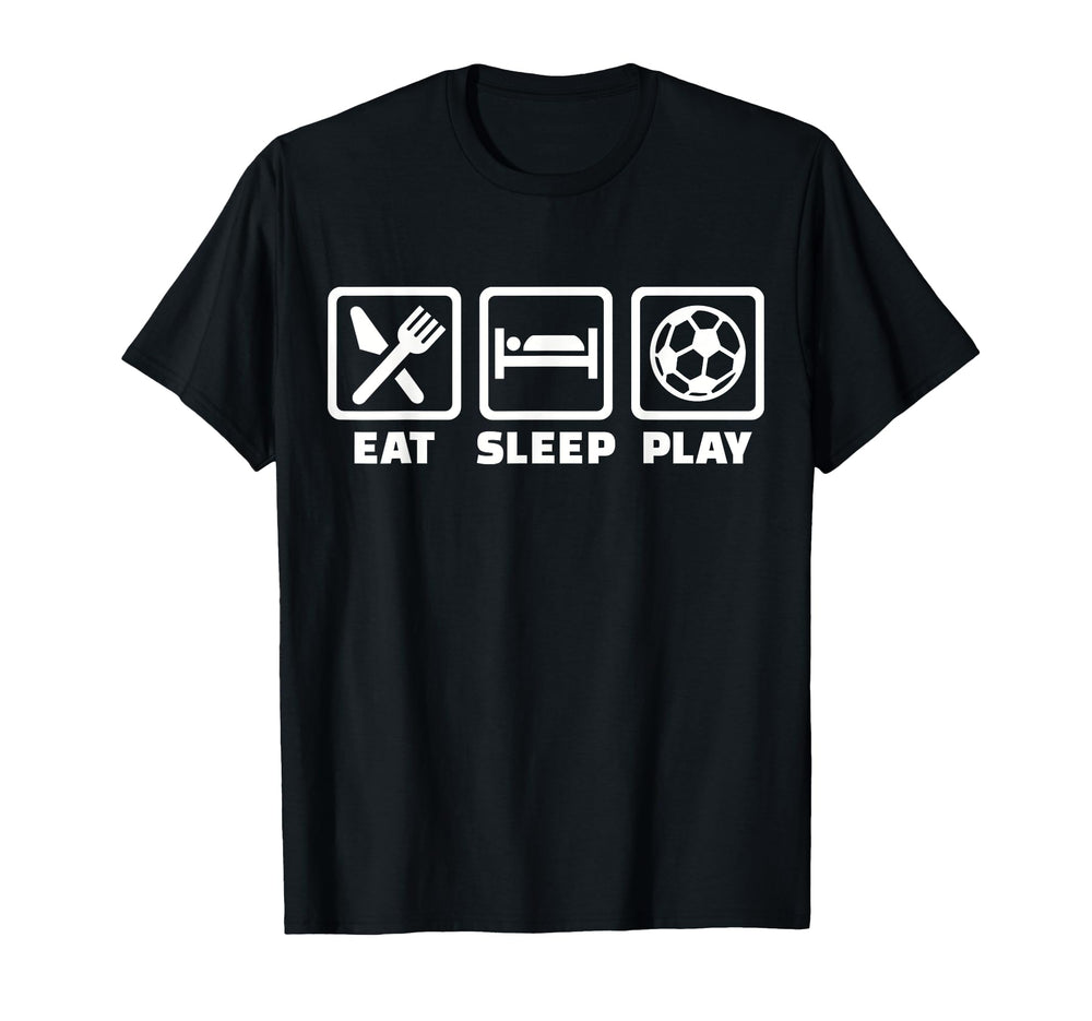 Eat Sleep Play Soccer T-Shirt - Trendy Graphic for Adults
