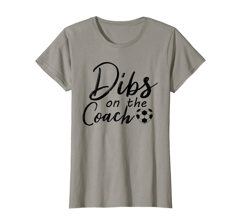 Dibs Coach Funny Soccer Coachs Wife T-Shirt - Graphic Print Unisex