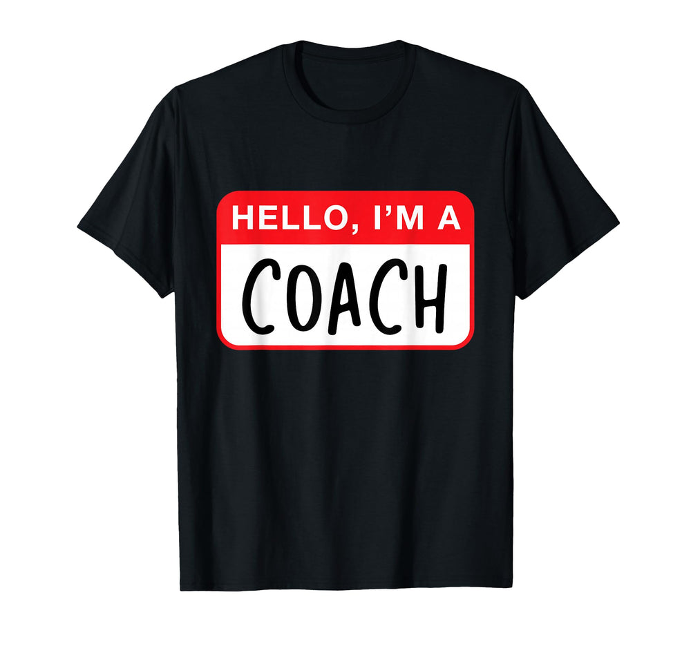 Hello Im Coach Funny T-Shirt - Graphic Print Men Women