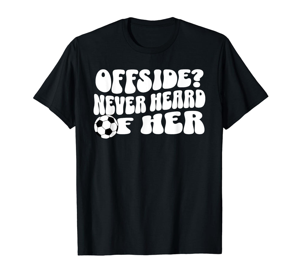 Goalgetter Soccer Mom Offside Never T-Shirt - Novelty Apparel for Adults