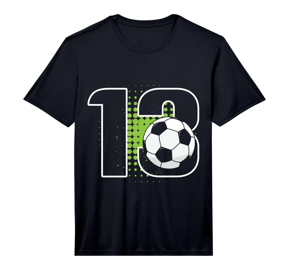 13Th Birthday Soccer Player Football 13 T-Shirt - Novelty Apparel Unisex