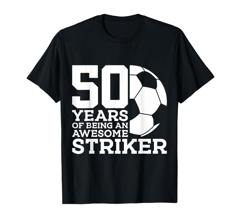 Soccer 50 Years Awesome Soccer Striker 50Th T-Shirt - Graphic Print Unisex