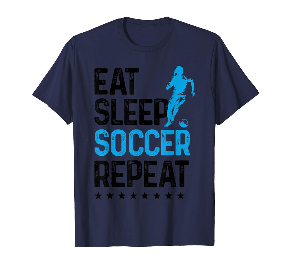 Eat Sleep Soccer Repeat Sport T-Shirt - Casual Everyday Wear Men Women