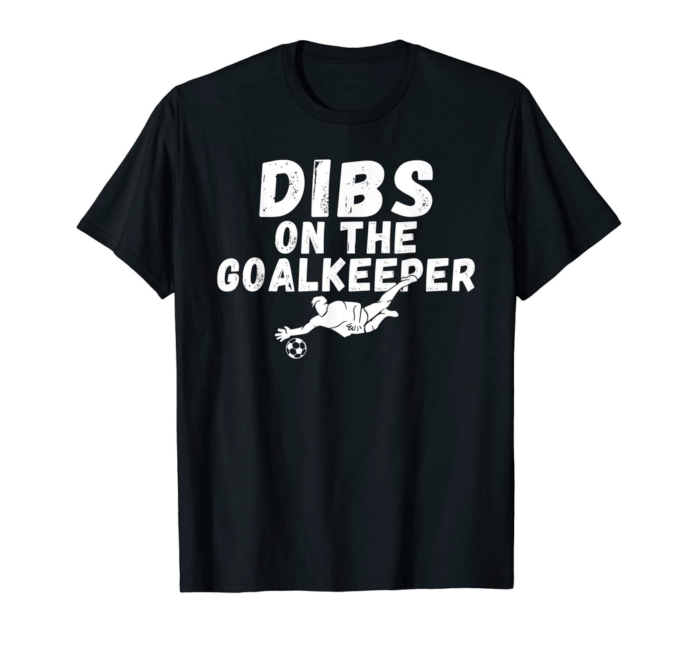 Soccer Dibs Goalkeeper T-Shirt - Minimalist Print Unisex