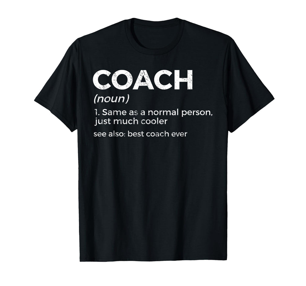 Coach Definition Funny Best Coach T-Shirt - Streetwear Style for Adults