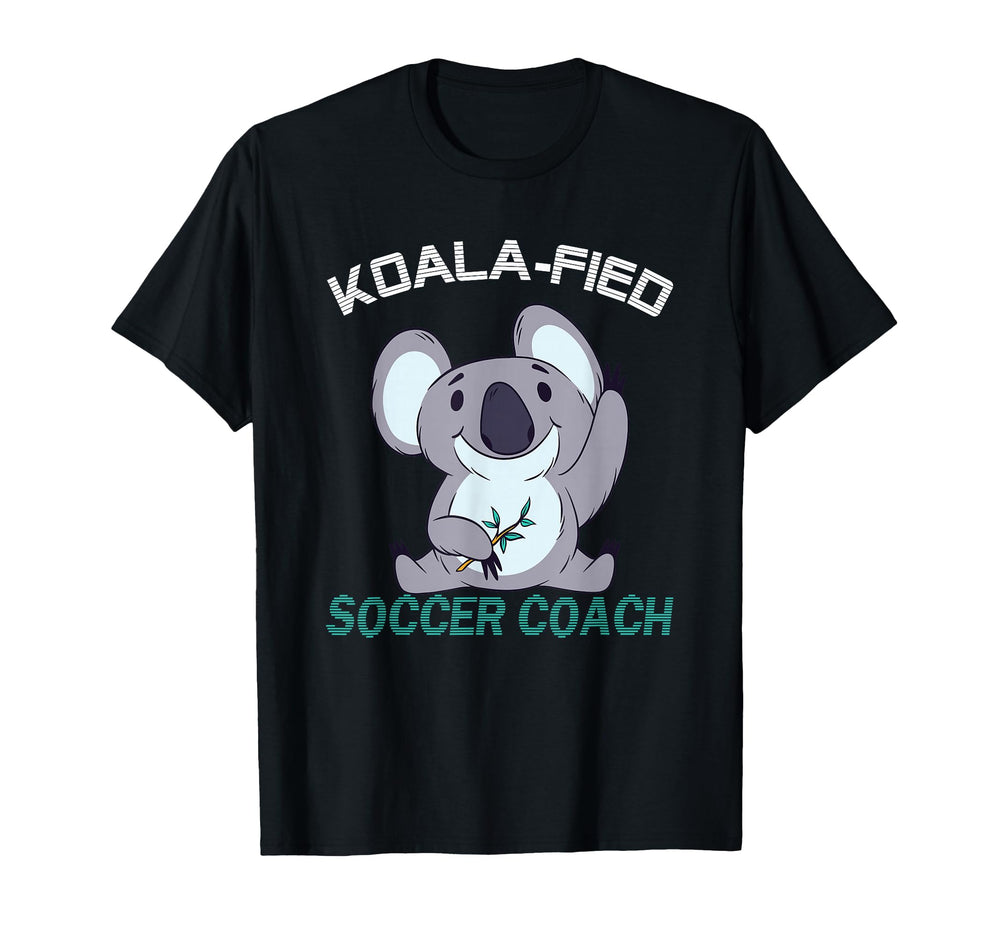 Soccer Coach Koalafied Qualified T-Shirt - Graphic Print Unisex