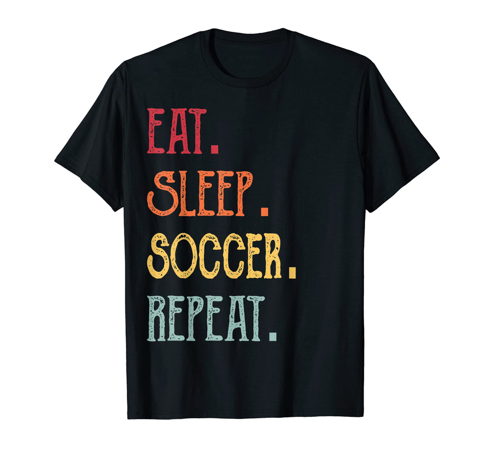 Eat Sleep Soccer Repeat T-Shirt - Minimalist Print Unisex