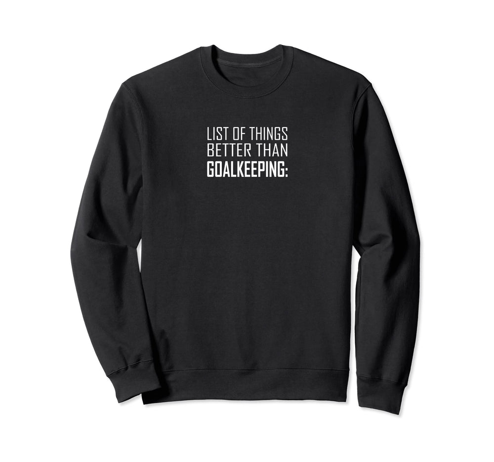 List Things Better Than Sweatshirt - Streetwear Style for Adults