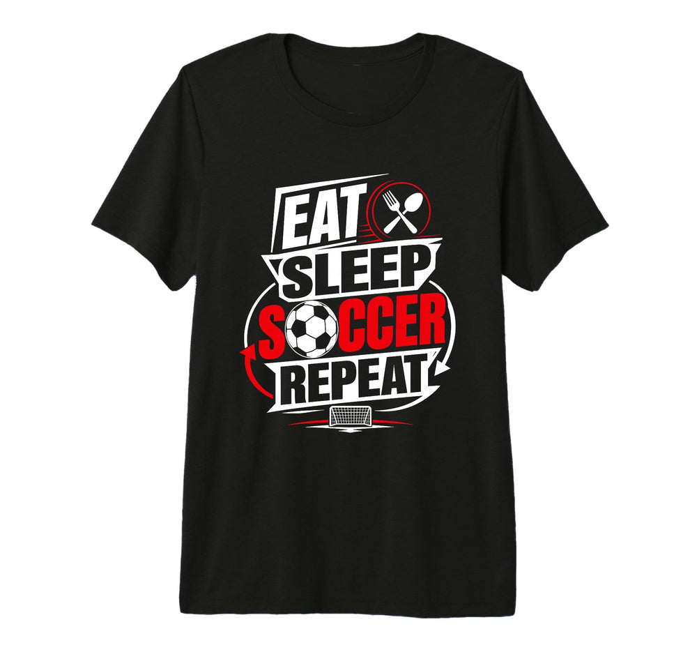 Eat Sleep Soccer Repeat Funny Sports Player T-Shirt - Graphic Print Unisex