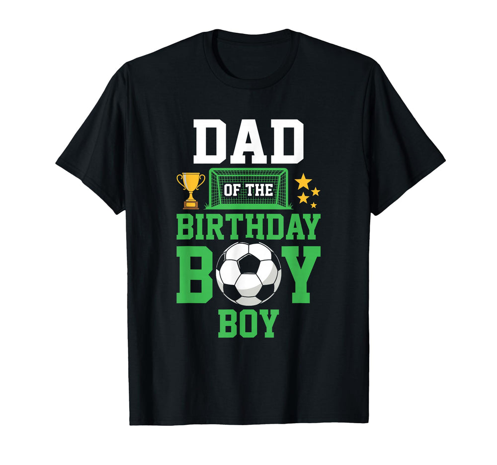 Soccer Dad Birthday Party Soccer T-Shirt - Novelty Apparel for Adults