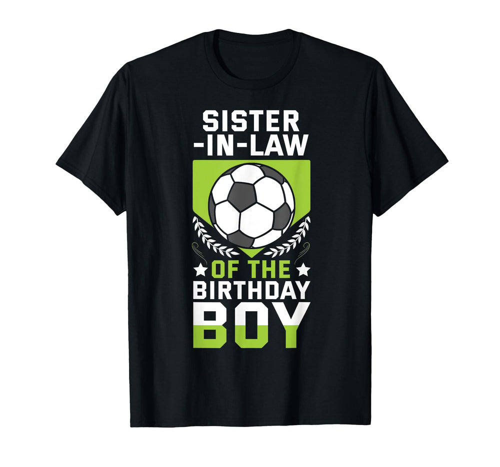 Sister Law Birthday Soccer Player T-Shirt - Novelty Apparel for Adults