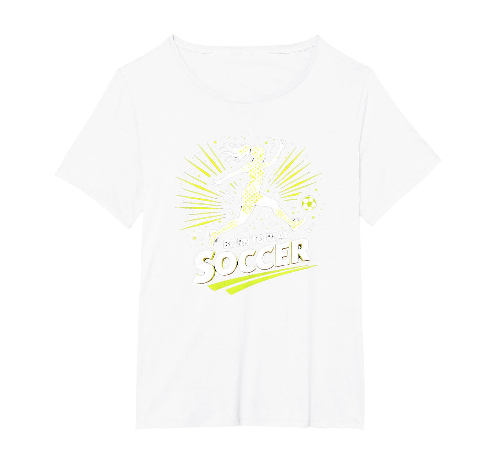 Born To Play Soccer Womens T-Shirt - Minimalist Print for Adults