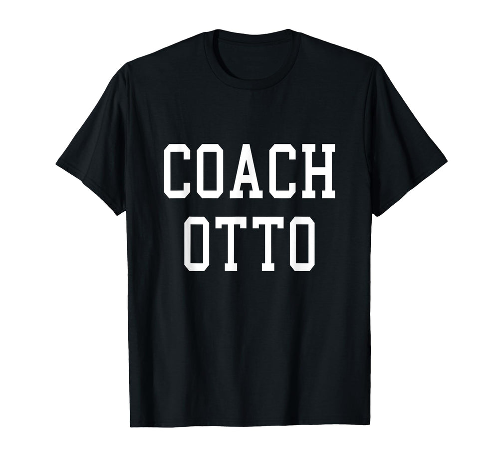 Coach Otto Custom Football Soccer T-Shirt - Fun Novelty Design Unisex