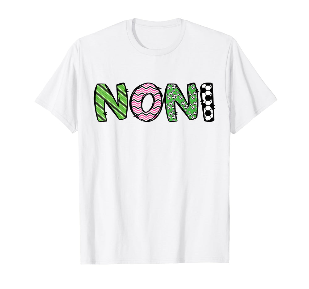 Soccer Noni Funny Soccer Birthday T-Shirt - Fun Novelty Design Unisex