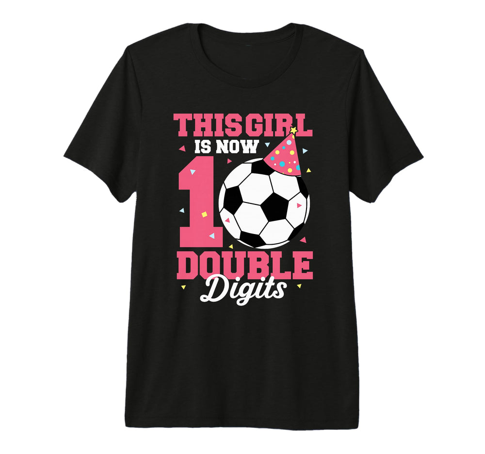 This Is Now Double Digits Soccer 10Th T-Shirt - Graphic Print for Adults