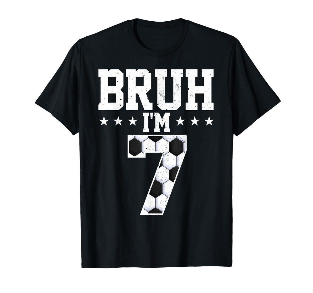 7Th Birthday Soccer Bruh Im 7 Years T-Shirt - Minimalist Print for Adults
