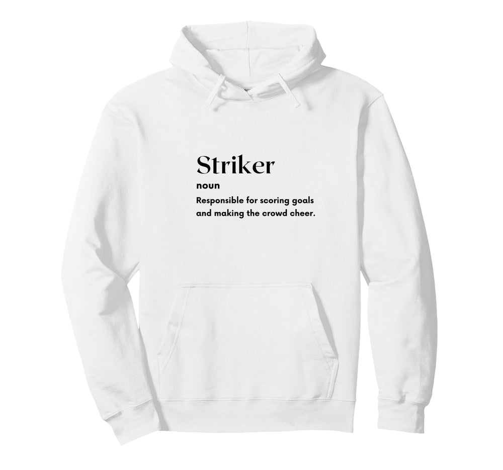 Funny Striker Definition Futbol Hoodie - Casual Everyday Wear Unisex