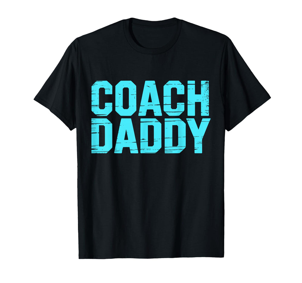 Coach Daddy Best Coach Dad Funny Sports T-Shirt - Unique Graphic for Adults