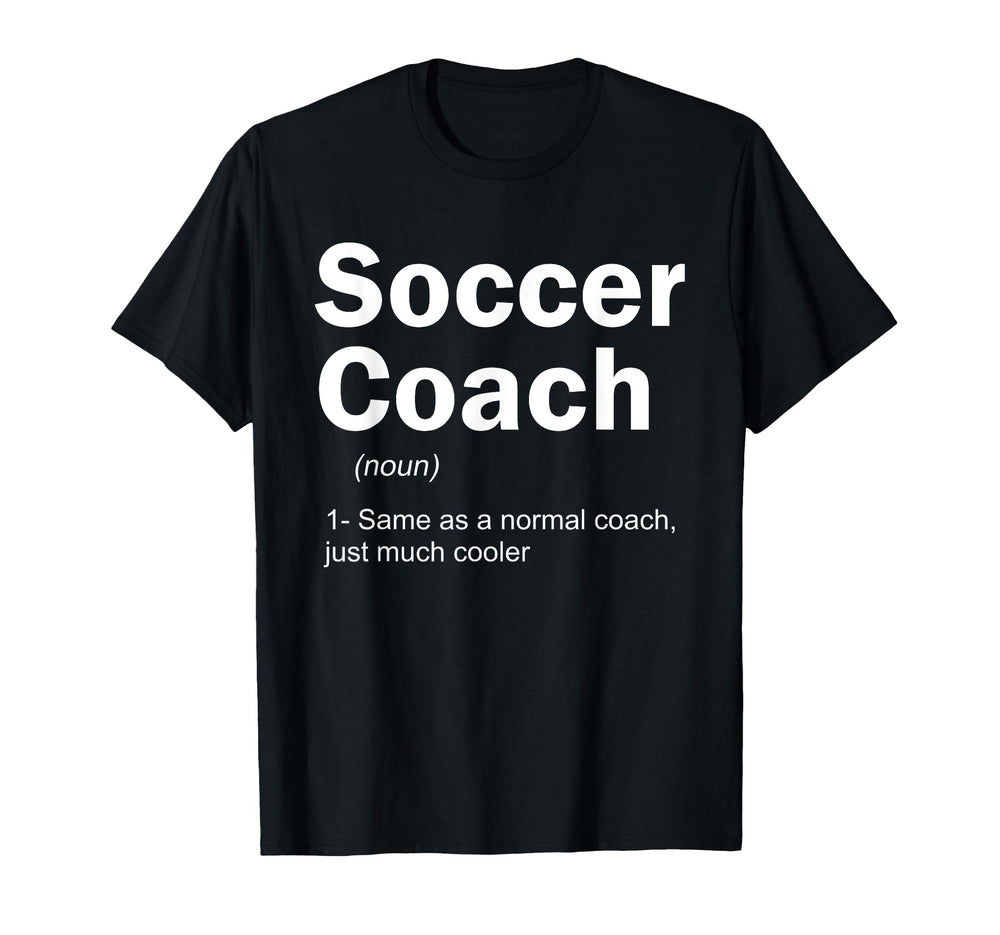 Soccer Coach Definition Funny Sports T-Shirt - Unique Graphic Unisex