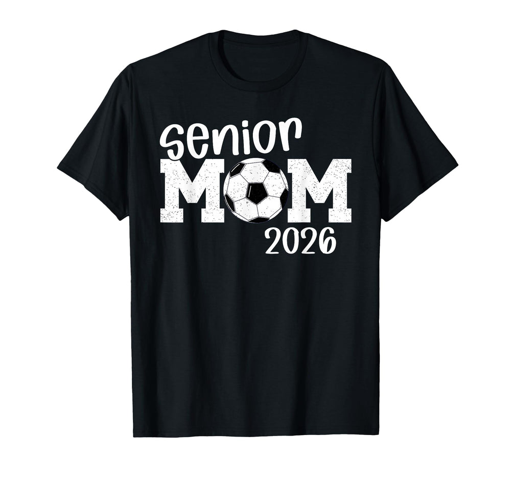 Soccer Senior Mom 2026 Soccer Player T-Shirt - Minimalist Print Unisex