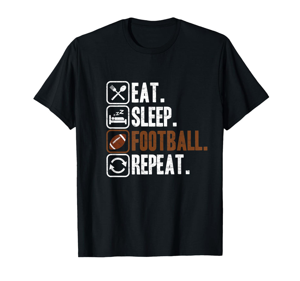 Eat Sleep Football Repeat Sport T-Shirt - Casual Everyday Wear Unisex