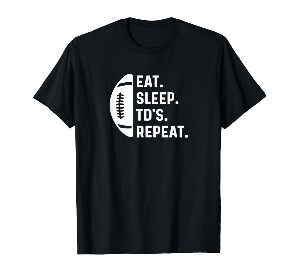 Eat Sleep Touchdown Repeat Running Back T-Shirt - Novelty Apparel Unisex