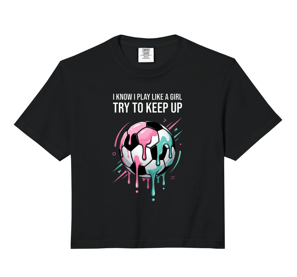 I Know I Play Like Try To Keep Up Sweatshirt - Casual Everyday Wear Unisex