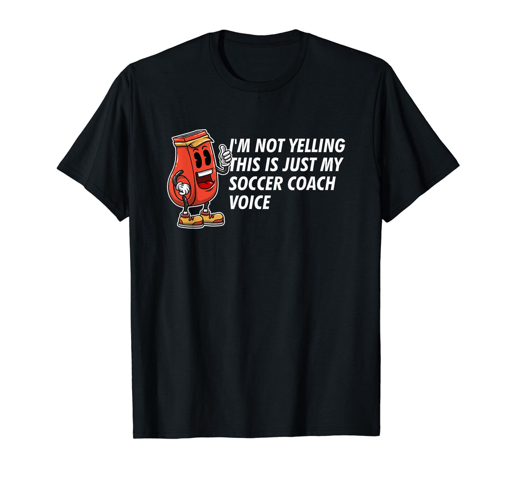 This Is My Soccer Coach Voice T-Shirt - Fun Novelty Design for Adults