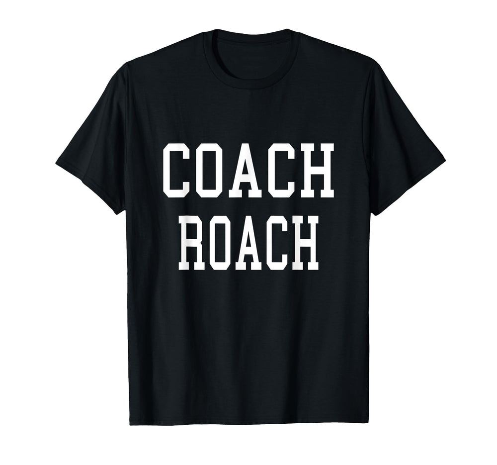 Coach Roach Custom Football Soccer T-Shirt - Novelty Apparel Unisex