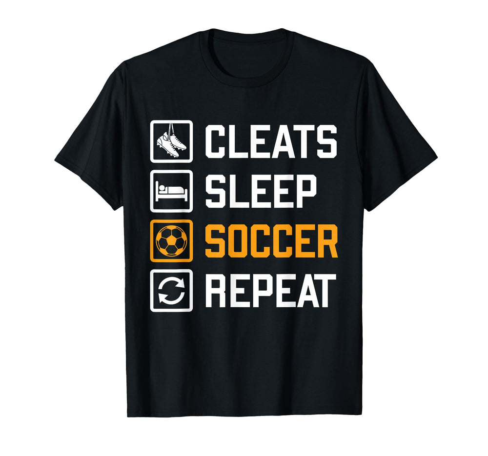 Cleats Sleep Soccer Repeat Funny T-Shirt - Aesthetic Graphic Men Women